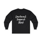 Emotional Support Shirt Long Sleeve Tee - 314 Originals