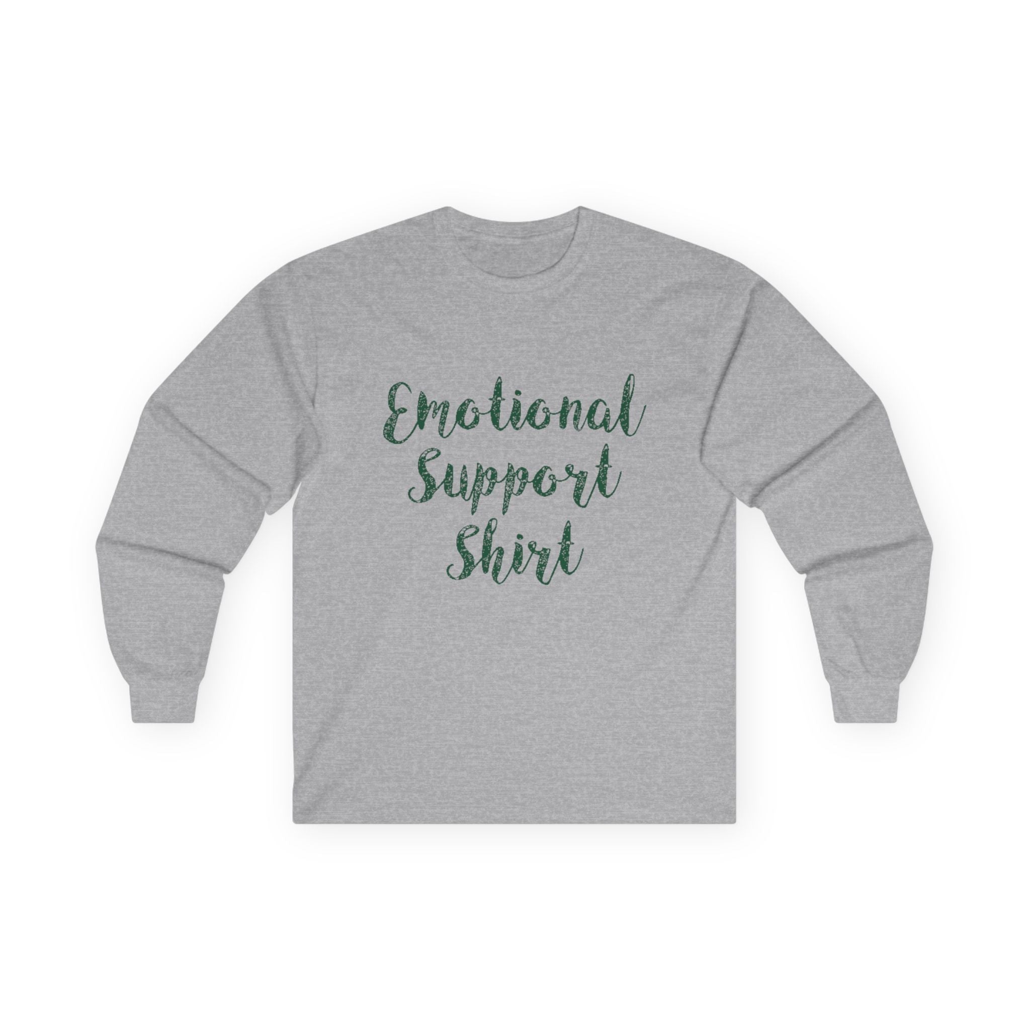Emotional Support Shirt Long Sleeve Tee - 314 Originals