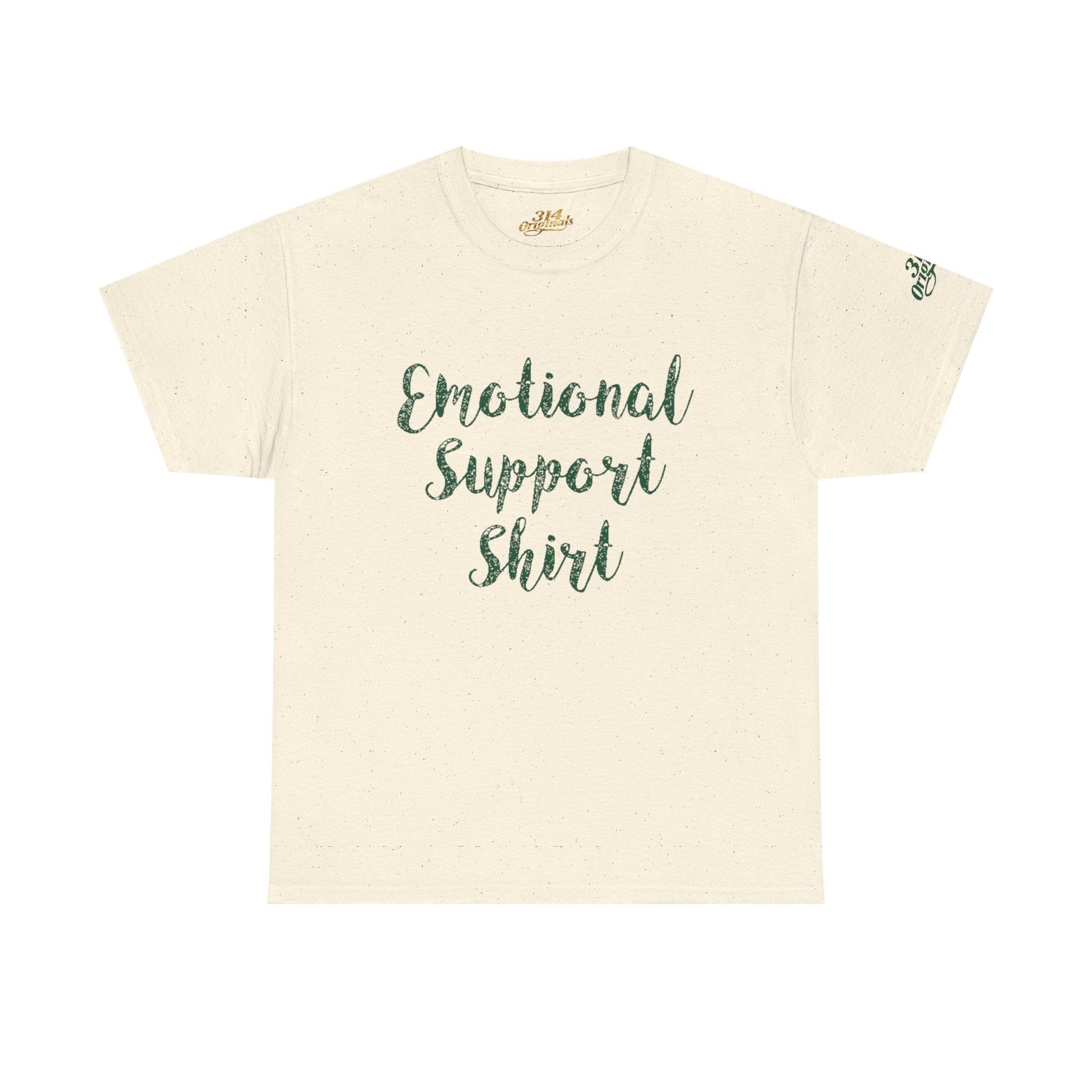 Emotional Support Shirt Tee — Comfort & Mental Health Awareness T-Shirt - 314 Originals