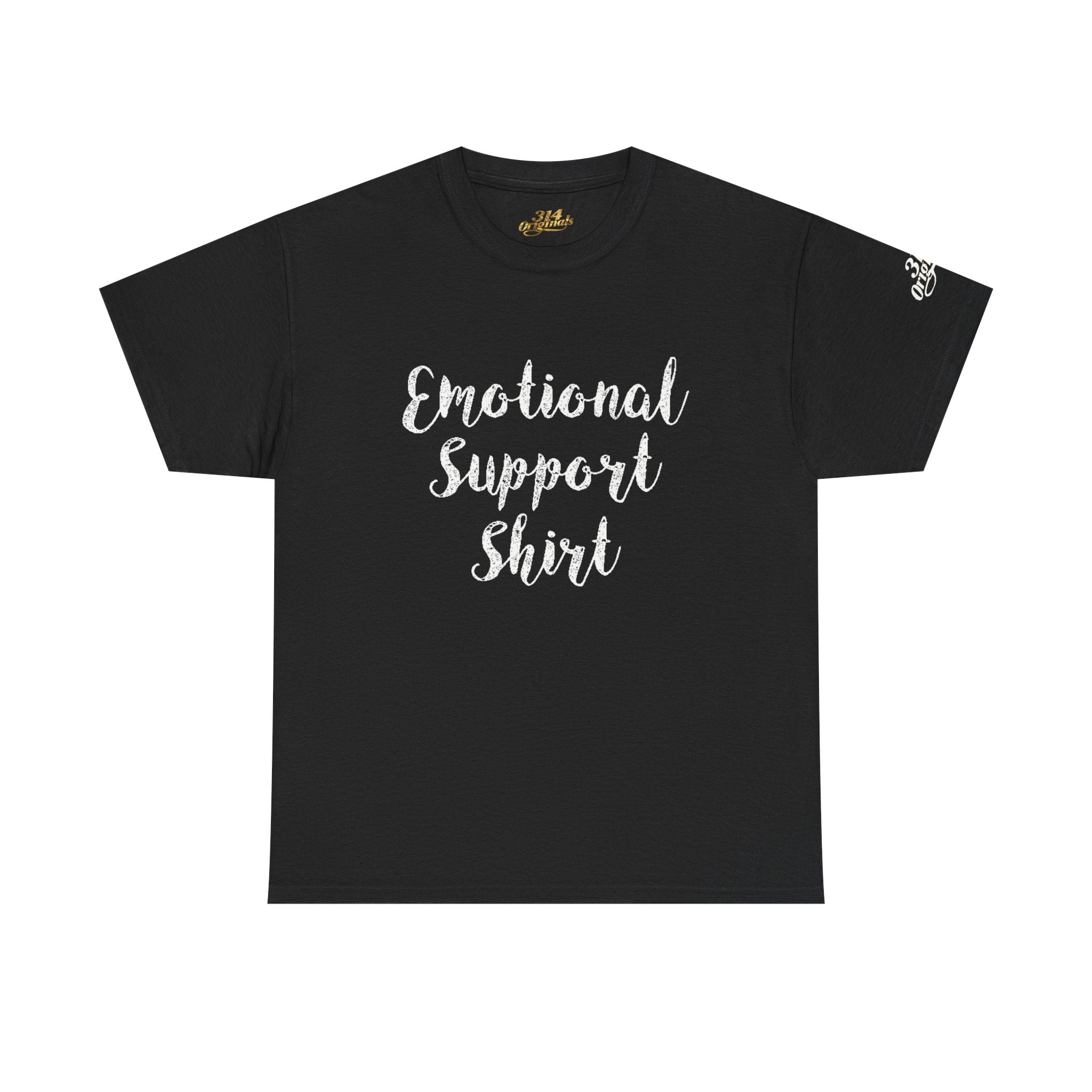 Emotional Support Shirt Tee — Comfort & Mental Health Awareness T-Shirt - 314 Originals