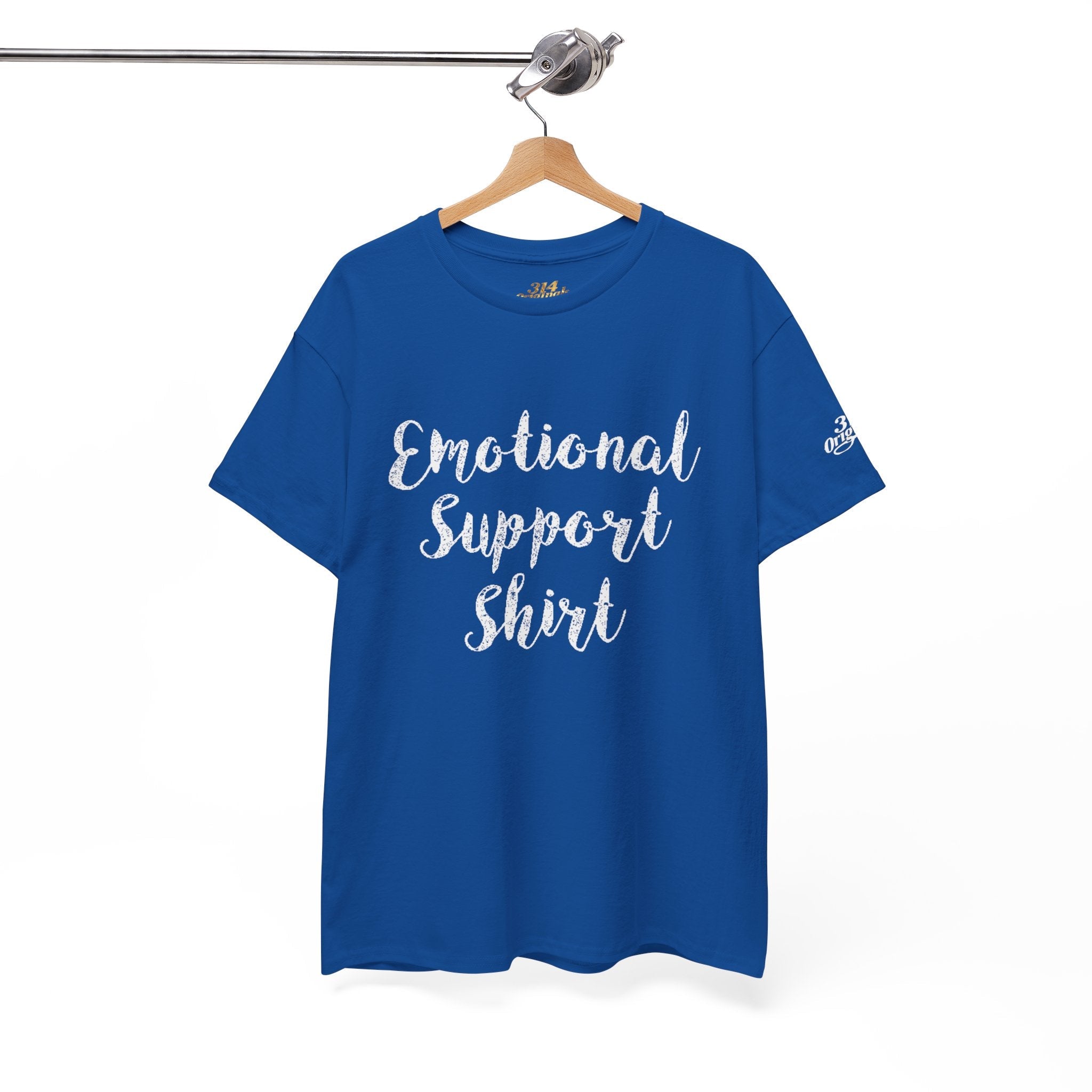 Emotional Support Shirt Tee — Comfort & Mental Health Awareness T-Shirt - 314 Originals