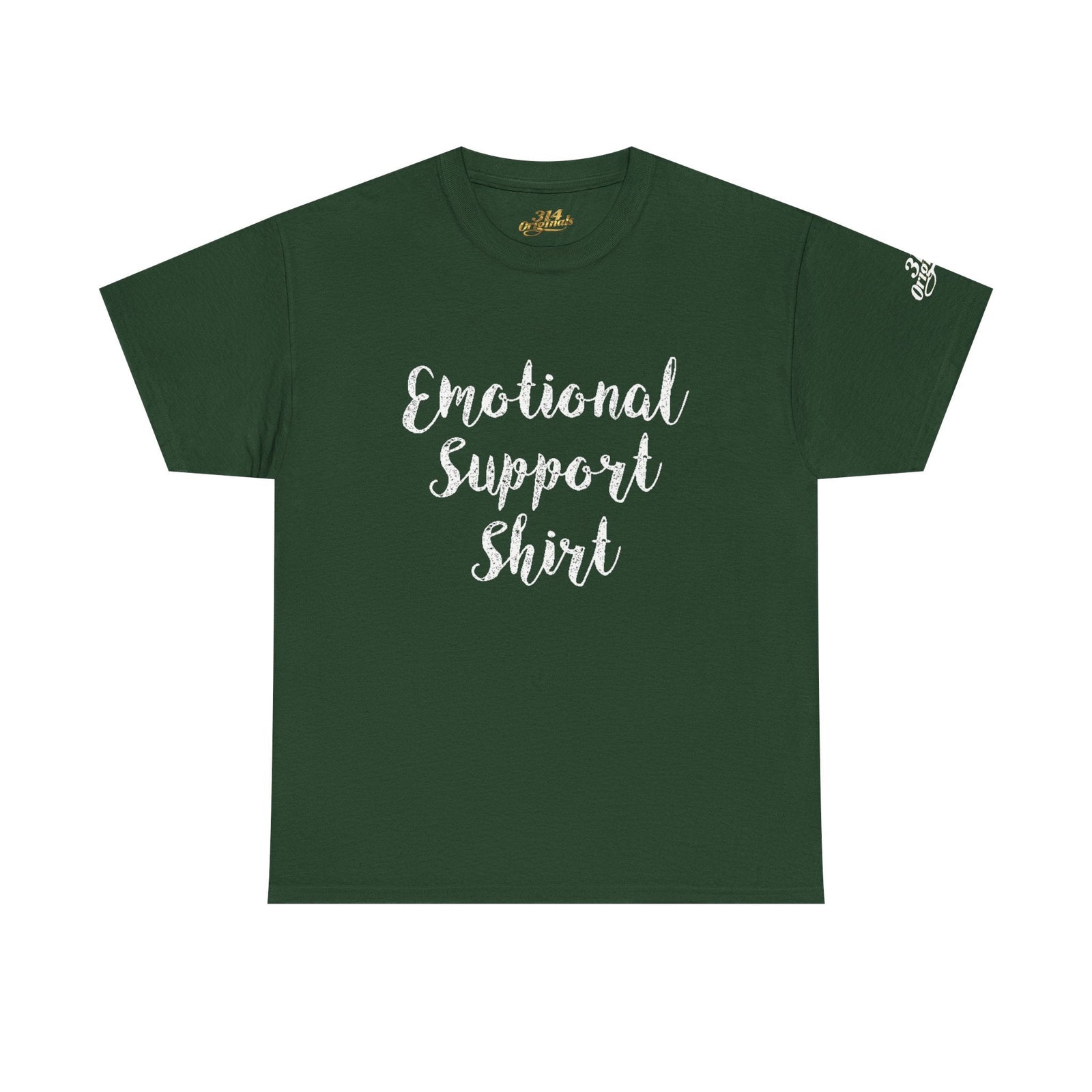 Emotional Support Shirt Tee — Comfort & Mental Health Awareness T-Shirt - 314 Originals