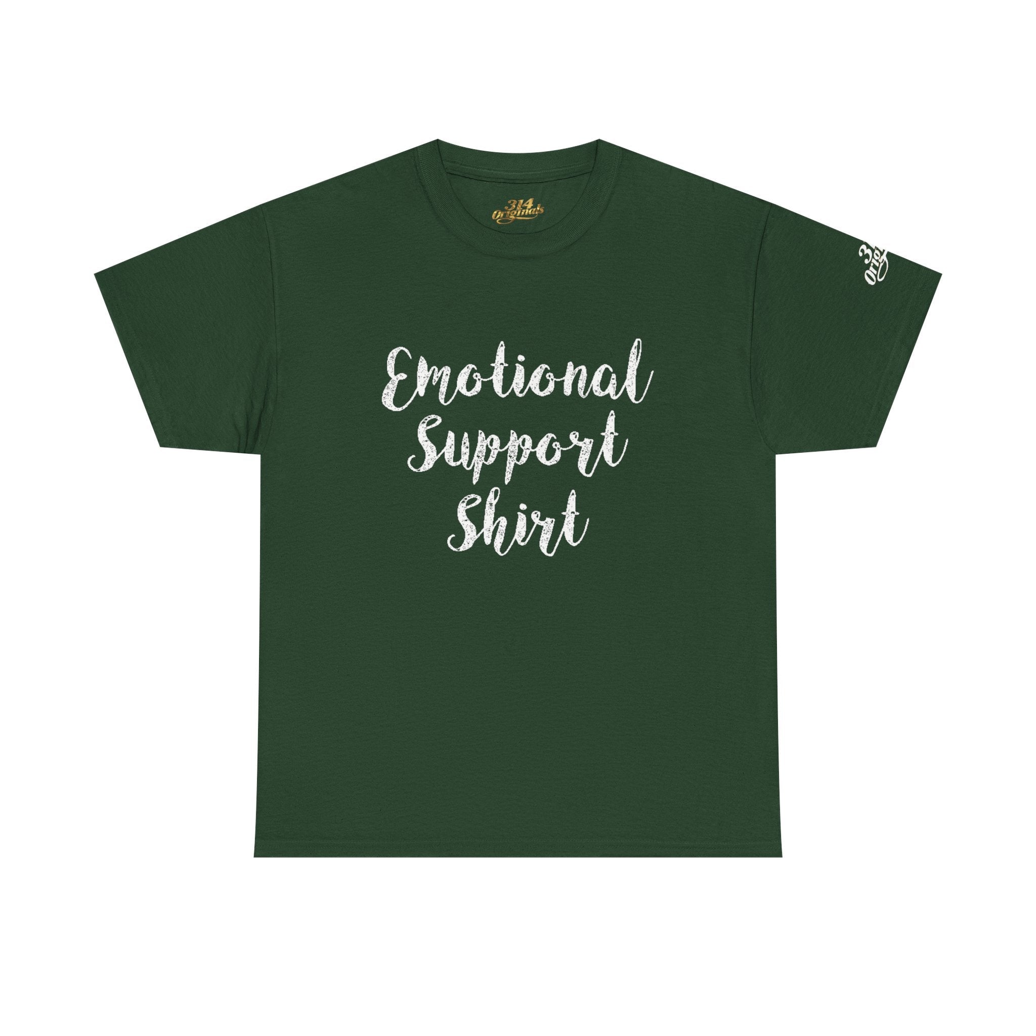 Emotional Support Shirt Tee — Comfort & Mental Health Awareness T-Shirt - 314 Originals