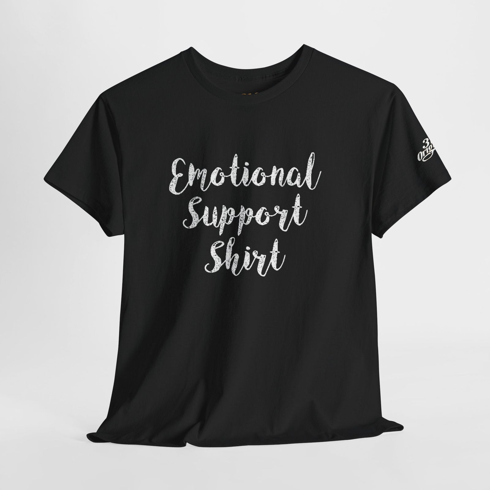 Emotional Support Shirt Tee — Comfort & Mental Health Awareness T-Shirt - 314 Originals