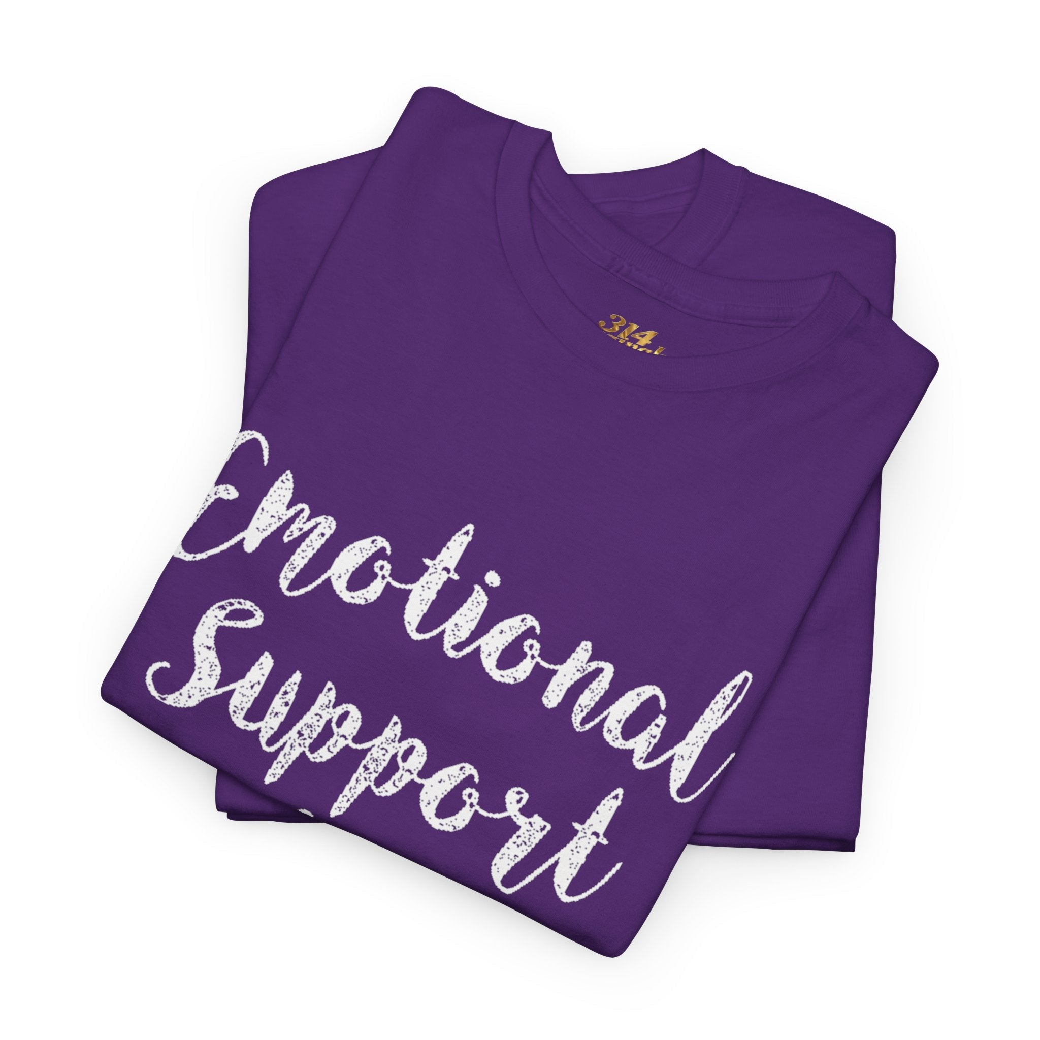 Emotional Support Shirt Tee — Comfort & Mental Health Awareness T-Shirt - 314 Originals
