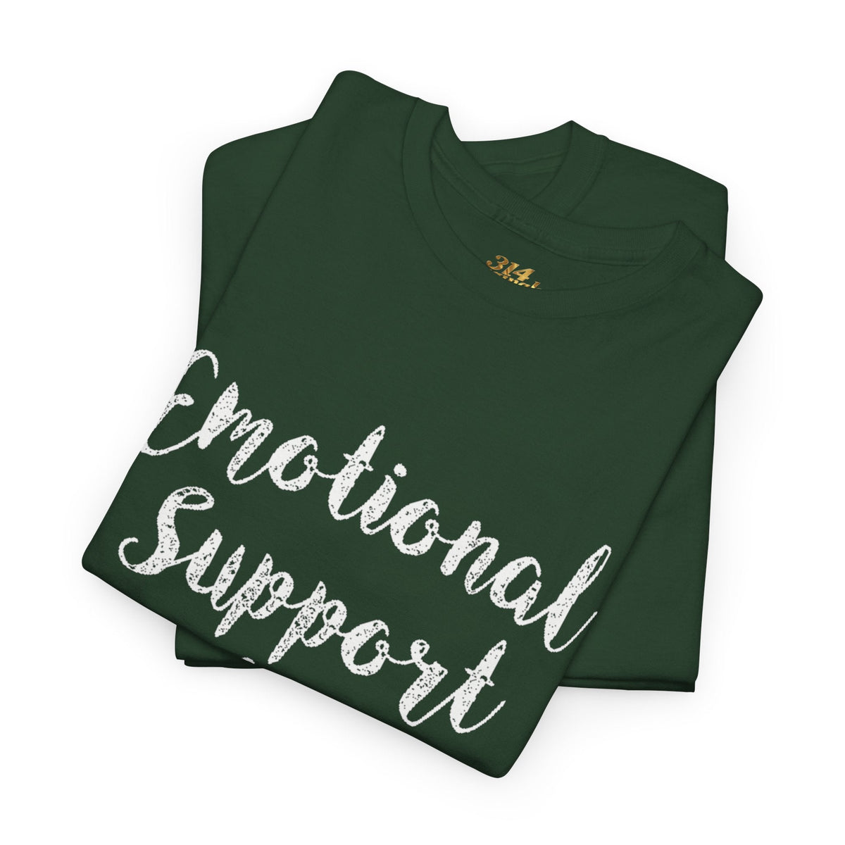 Emotional Support Shirt Tee — Comfort & Mental Health Awareness T-Shirt - 314 Originals