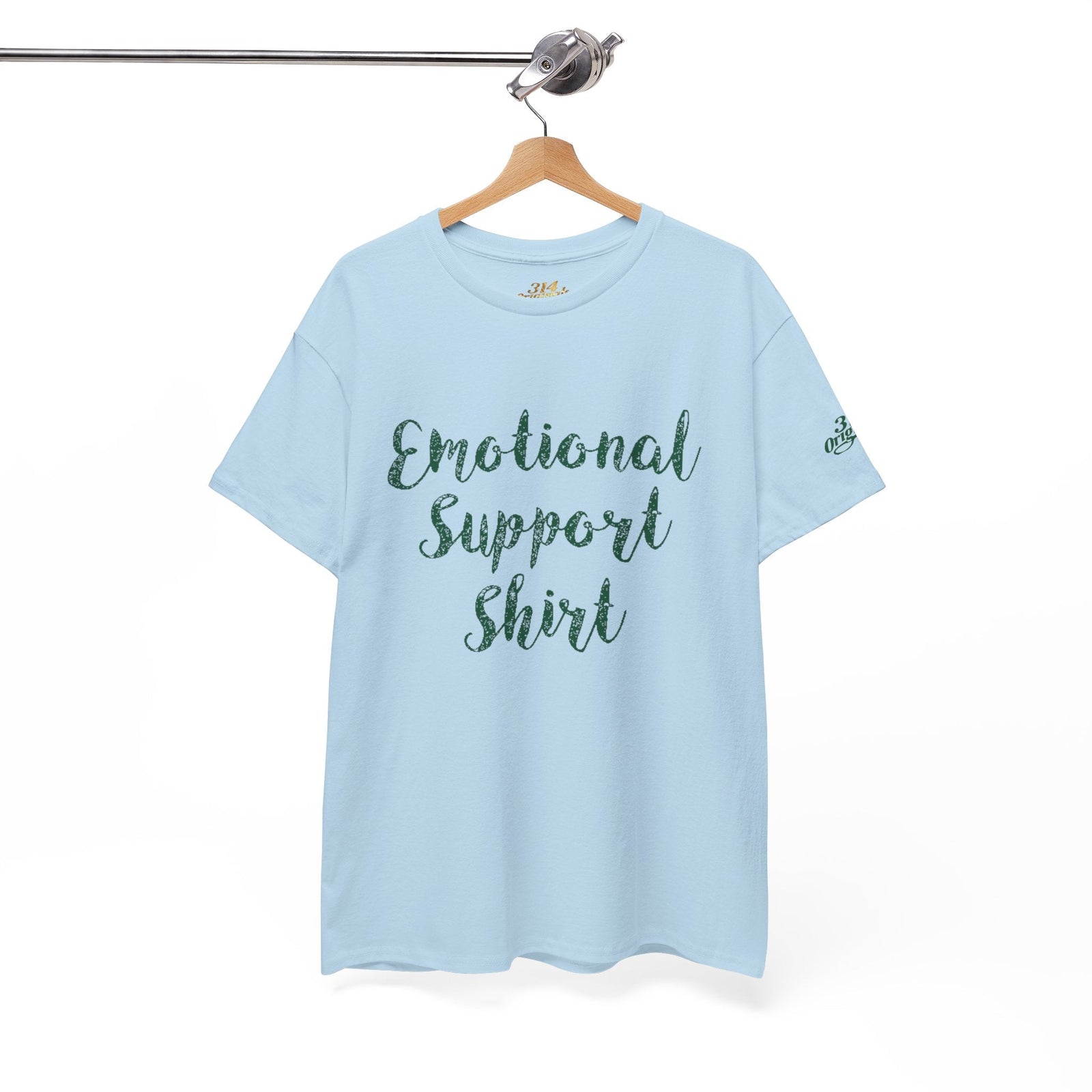 Emotional Support Shirt Tee — Comfort & Mental Health Awareness T-Shirt - 314 Originals