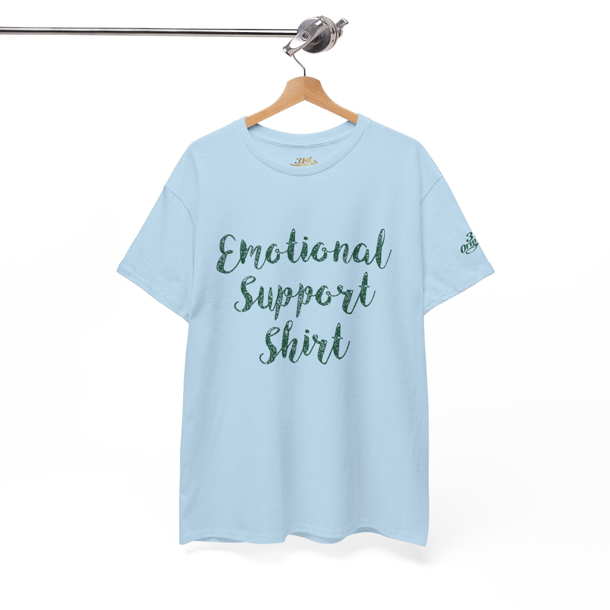 Emotional Support Shirt Tee — Comfort & Mental Health Awareness T-Shirt - 314 Originals