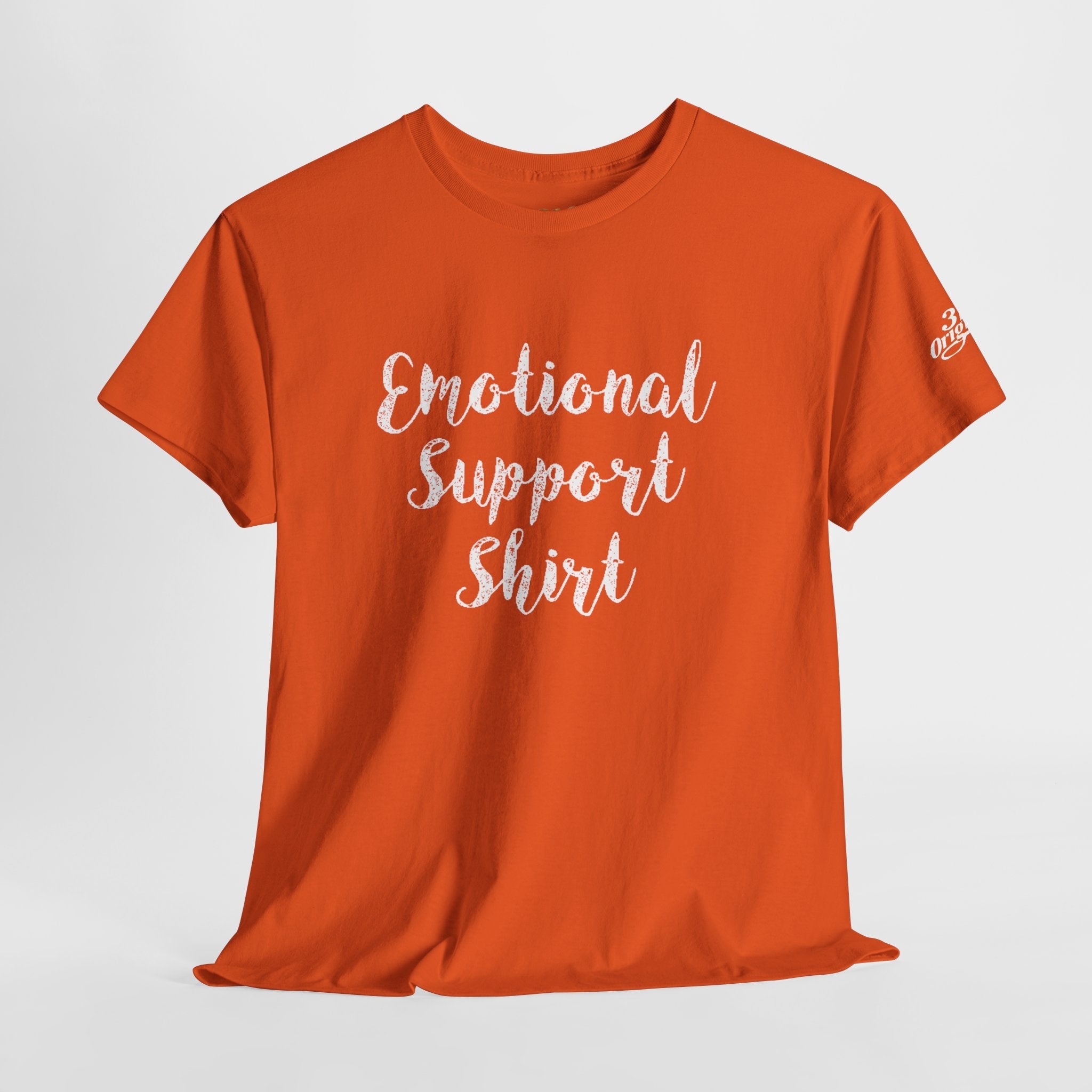 Emotional Support Shirt Tee — Comfort & Mental Health Awareness T-Shirt - 314 Originals