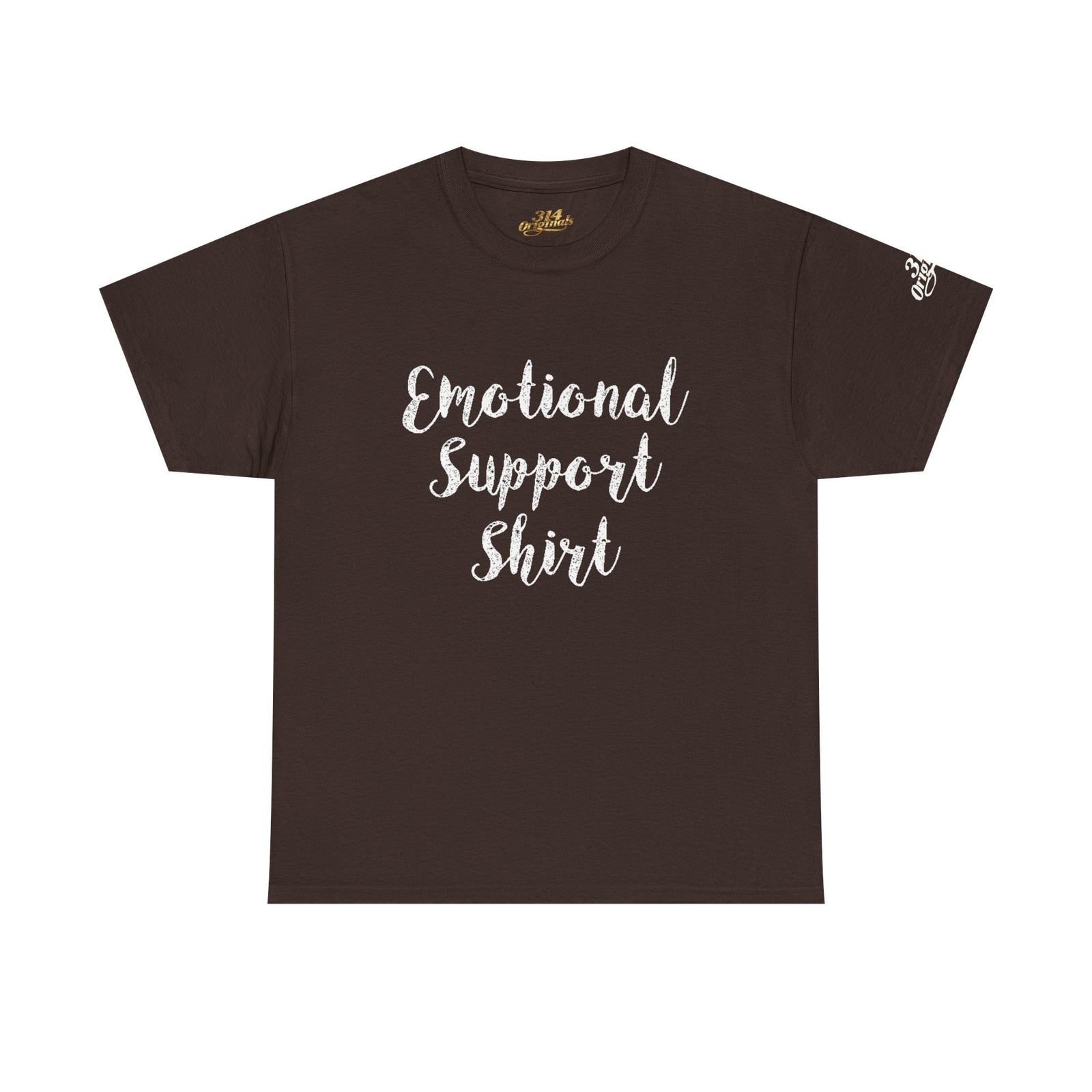 Emotional Support Shirt Tee — Comfort & Mental Health Awareness T-Shirt - 314 Originals
