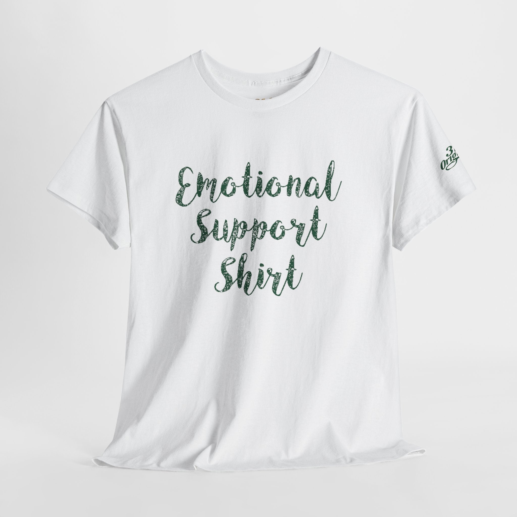 Emotional Support Shirt Tee — Comfort & Mental Health Awareness T-Shirt - 314 Originals