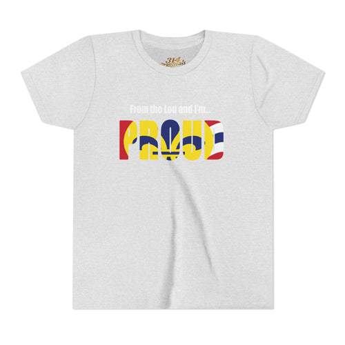 "From the Lou and I'm... Proud" St. Louis Flag Kids Shirt - 314 Originals