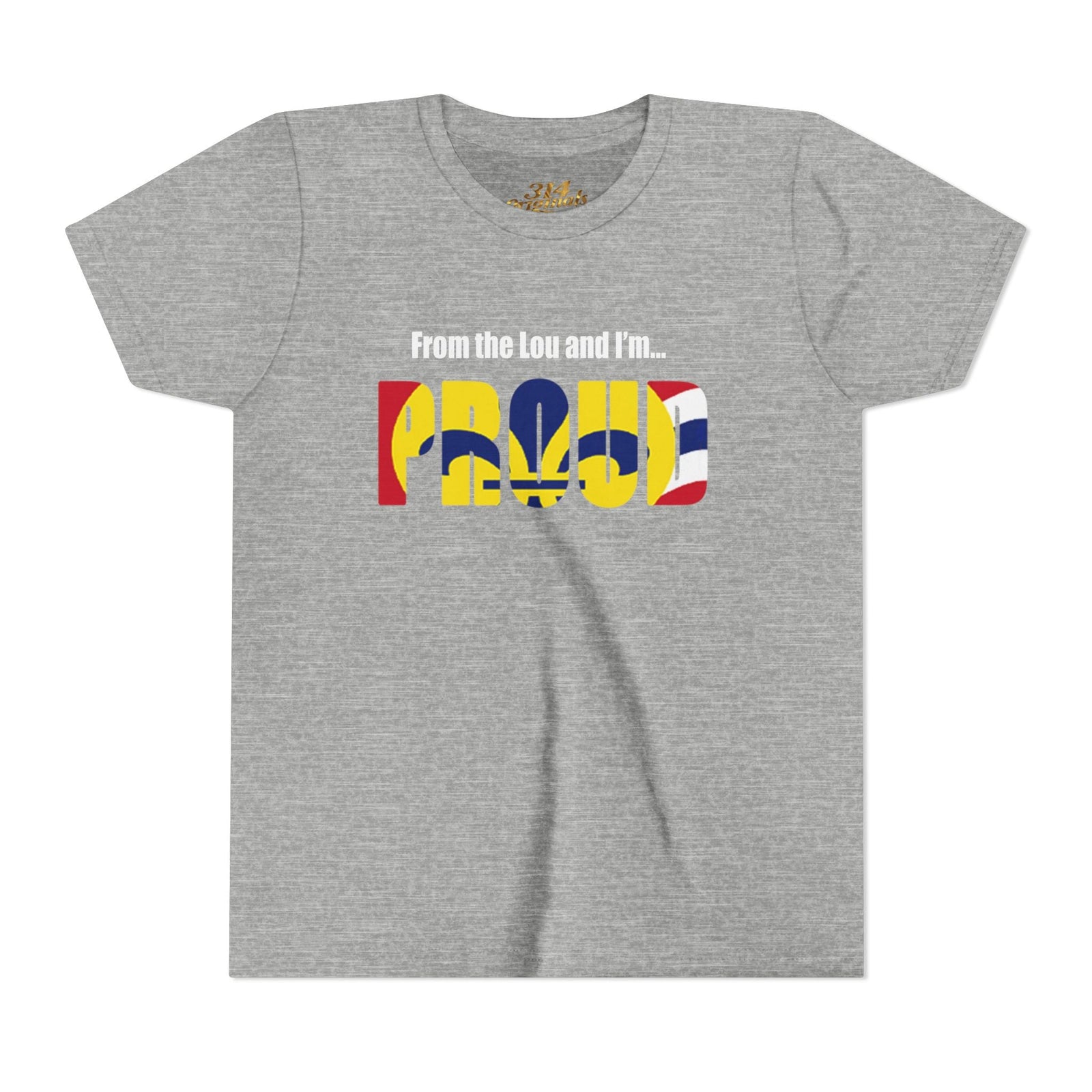 "From the Lou and I'm... Proud" St. Louis Flag Kids Shirt - 314 Originals