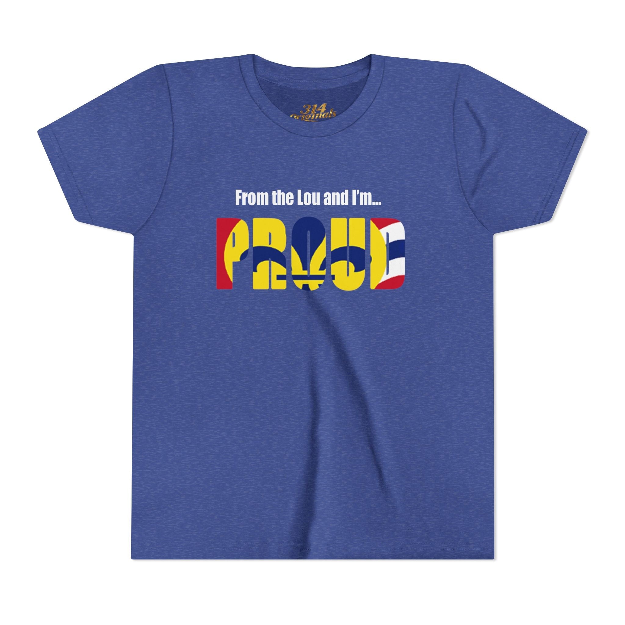 "From the Lou and I'm... Proud" St. Louis Flag Kids Shirt - 314 Originals