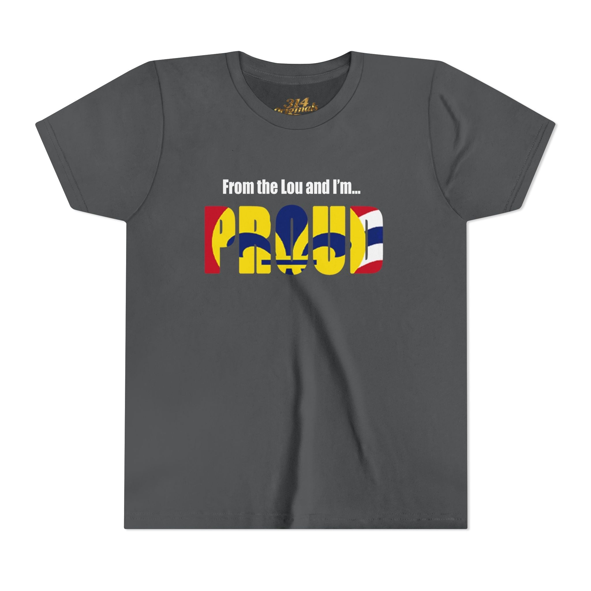 "From the Lou and I'm... Proud" St. Louis Flag Kids Shirt - 314 Originals