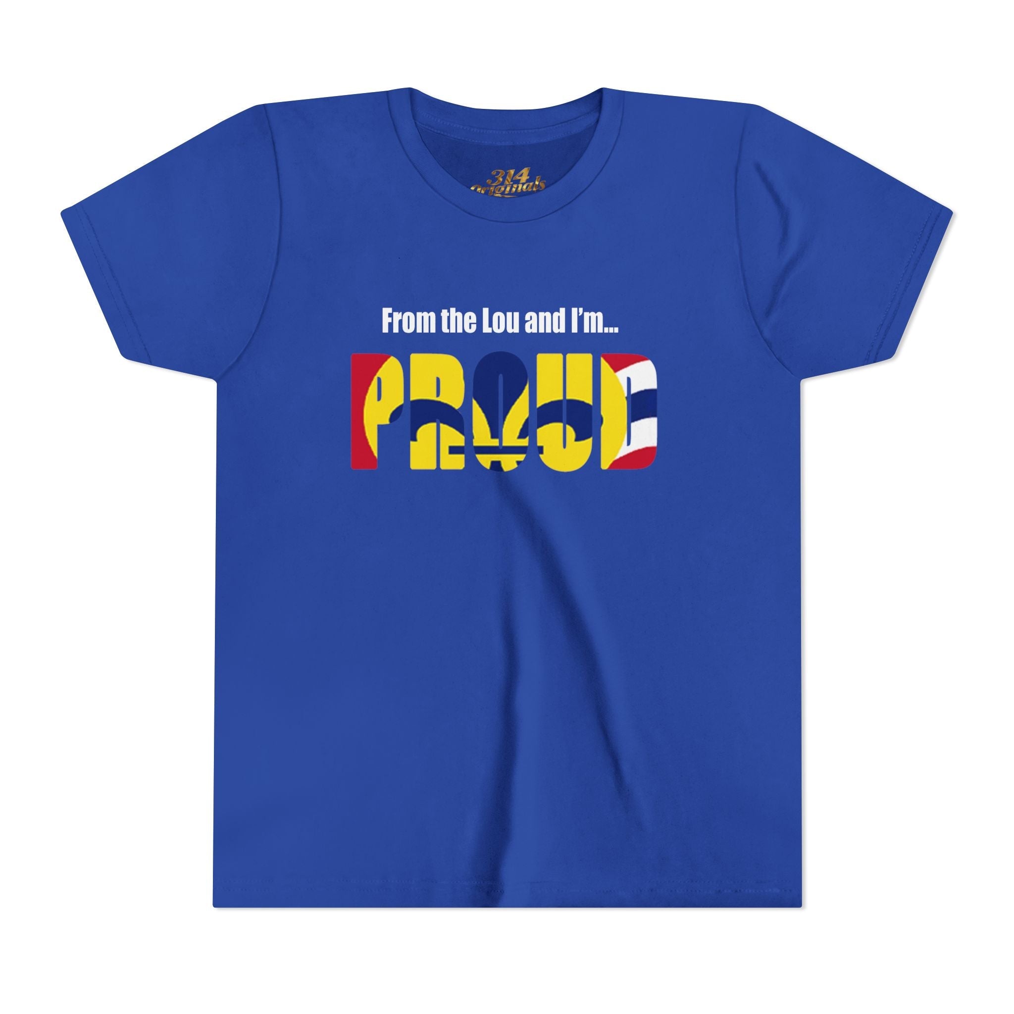 "From the Lou and I'm... Proud" St. Louis Flag Kids Shirt - 314 Originals
