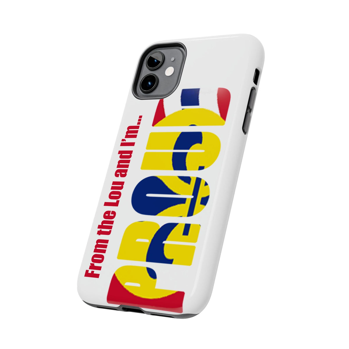 "From the Lou and I'm…" St. Louis Pride Phone Cover Tough Phone Case - 314 Originals