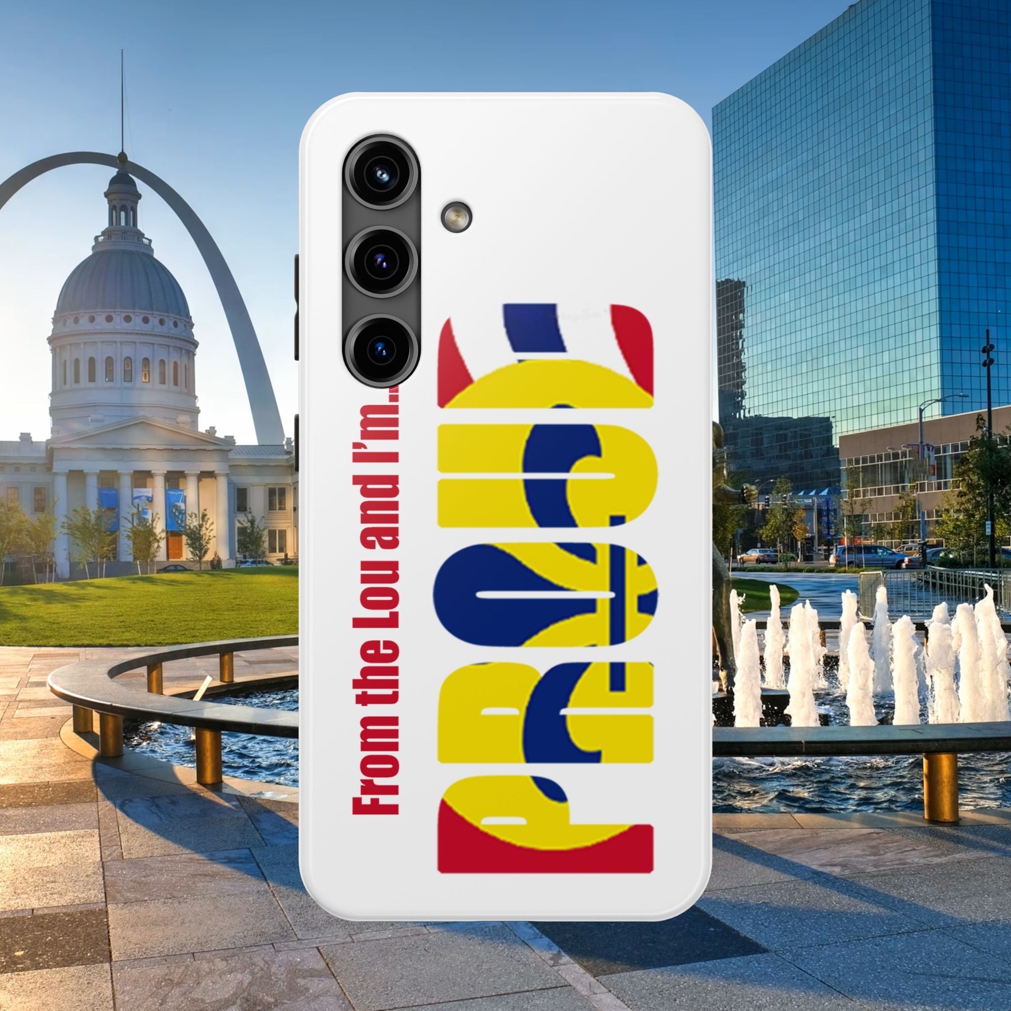 "From the Lou and I'm…" St. Louis Pride Phone Cover Tough Phone Case - 314 Originals