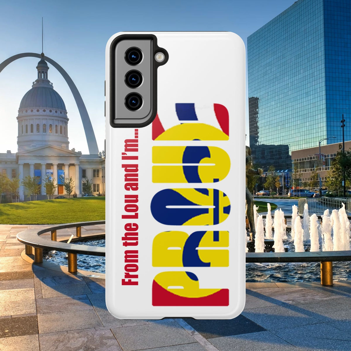 "From the Lou and I'm…" St. Louis Pride Phone Cover Tough Phone Case - 314 Originals