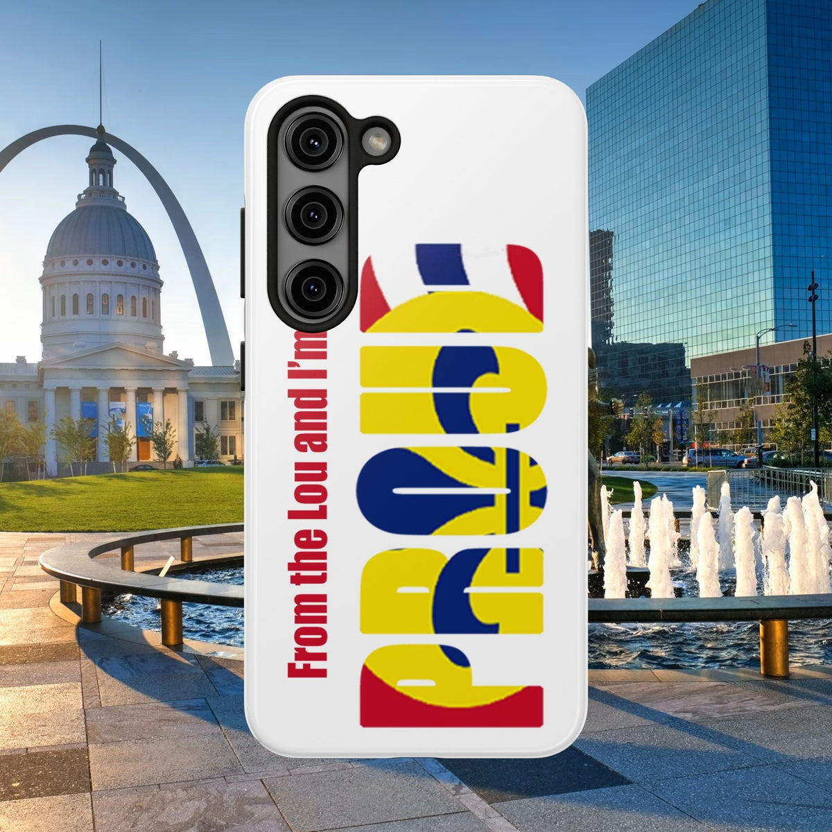 "From the Lou and I'm…" St. Louis Pride Phone Cover Tough Phone Case - 314 Originals