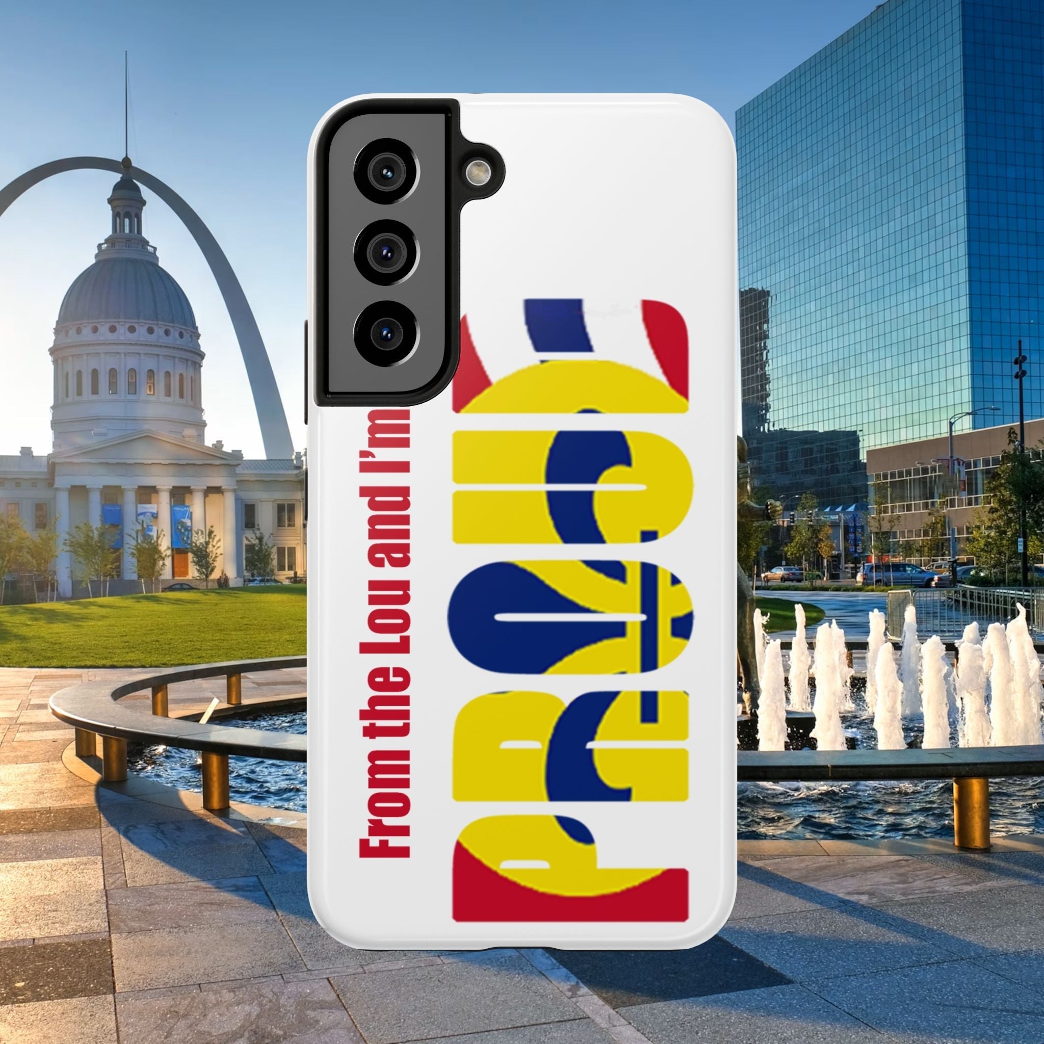 "From the Lou and I'm…" St. Louis Pride Phone Cover Tough Phone Case - 314 Originals