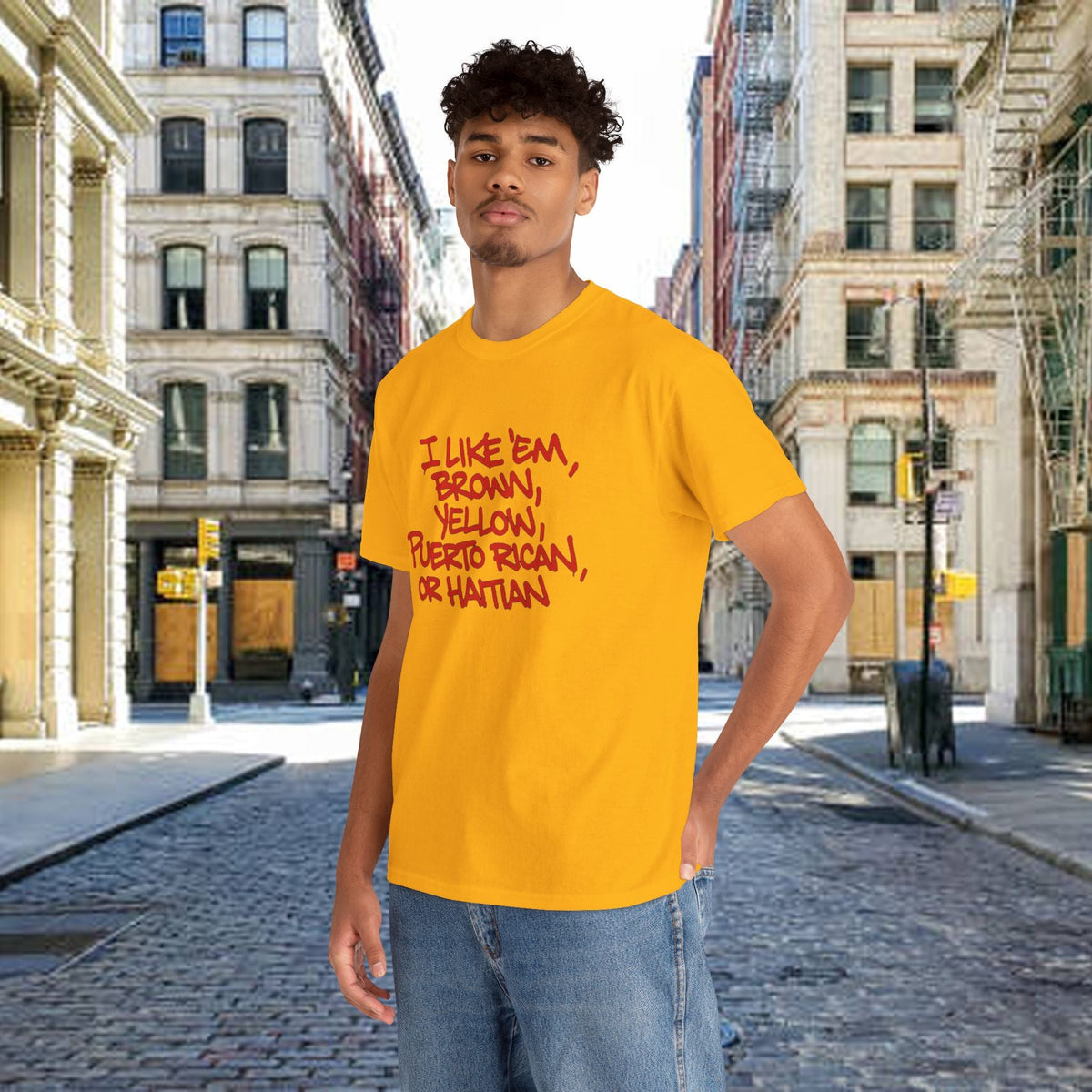 "I Like 'Em, Brown, Yellow, Puerto Rican, or Haitian" Bold Script Tee - 314 Originals