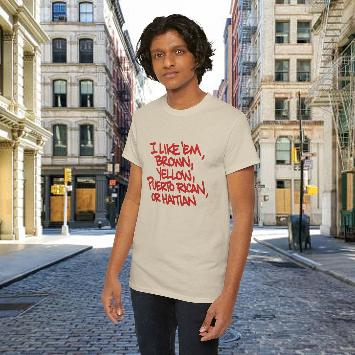 "I Like 'Em, Brown, Yellow, Puerto Rican, or Haitian" Bold Script Tee - 314 Originals