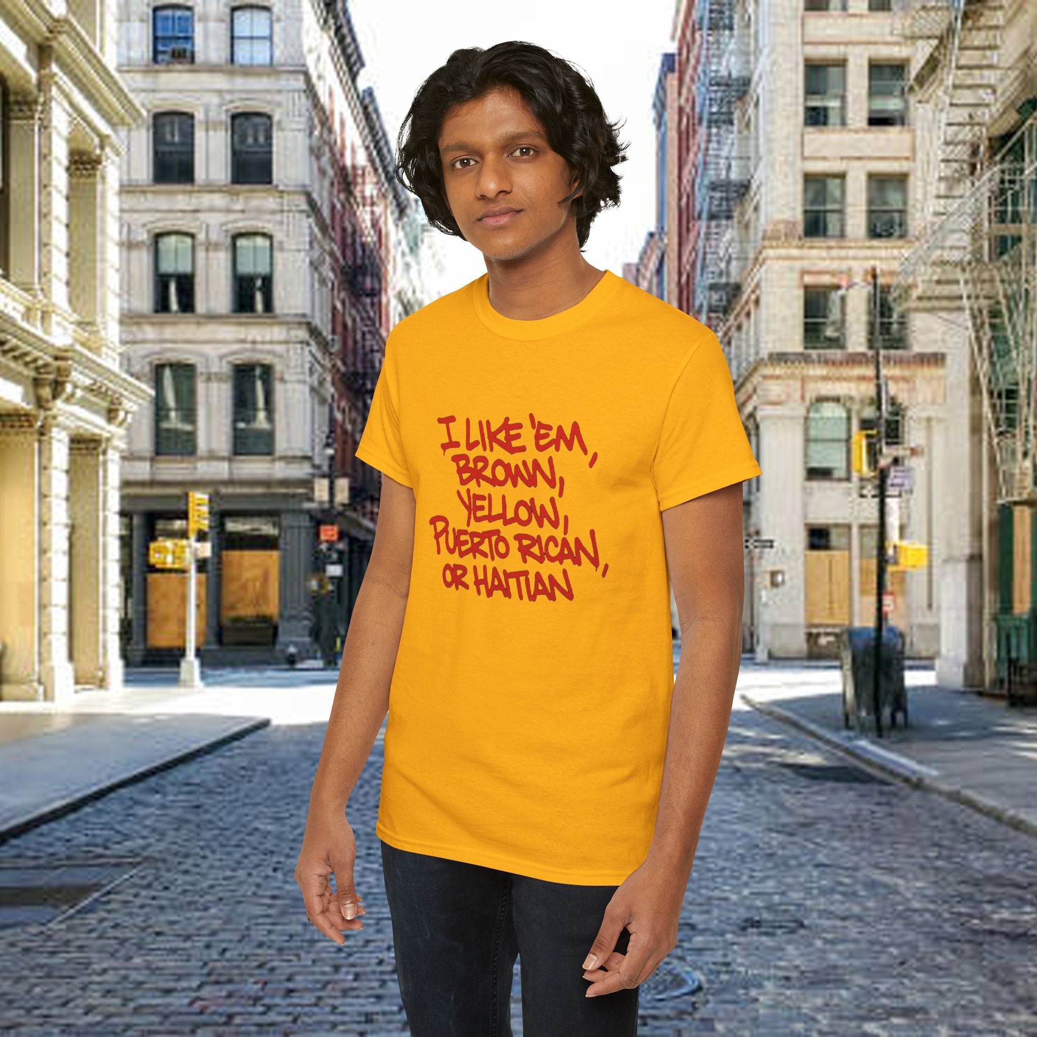"I Like 'Em, Brown, Yellow, Puerto Rican, or Haitian" Bold Script Tee - 314 Originals