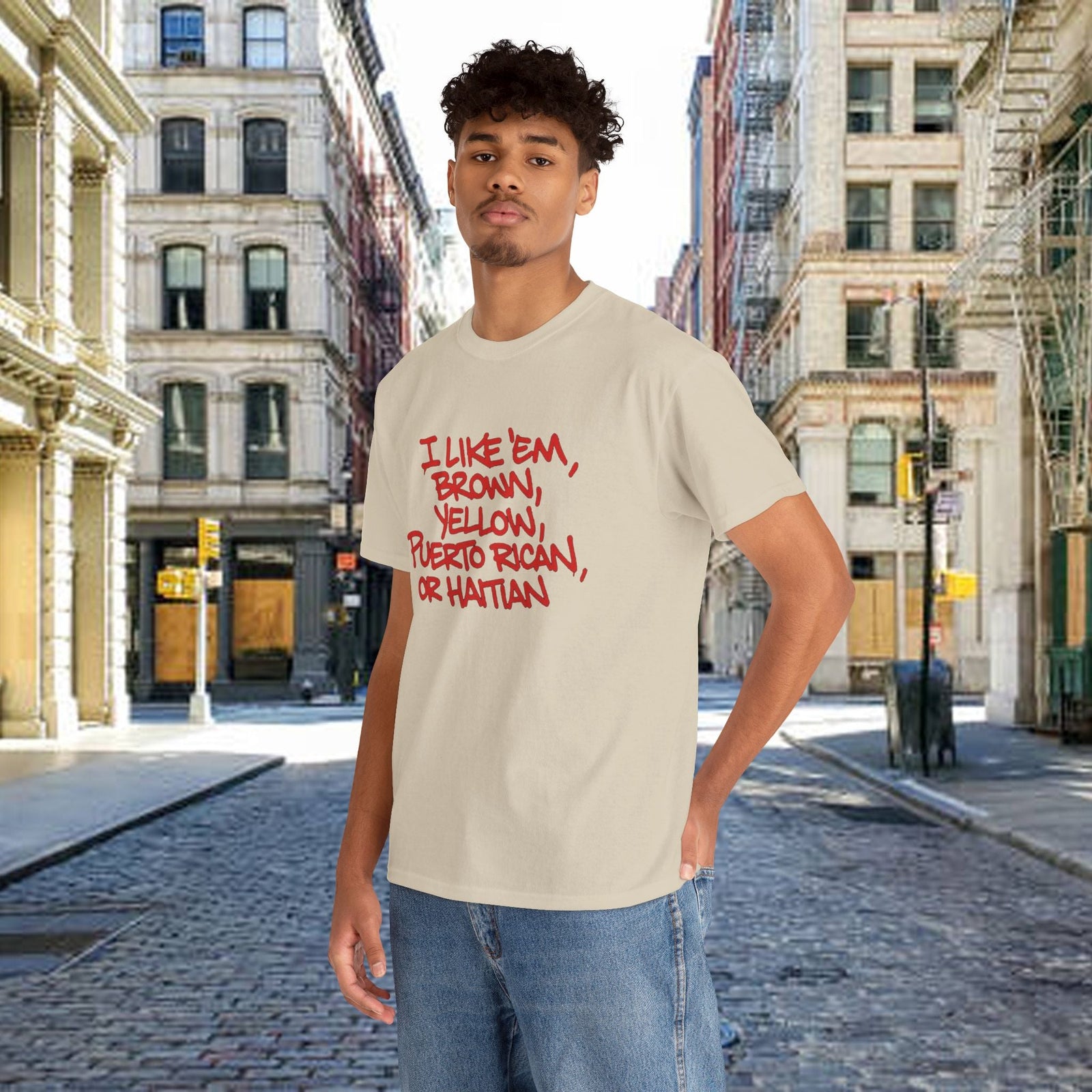 "I Like 'Em, Brown, Yellow, Puerto Rican, or Haitian" Bold Script Tee - 314 Originals