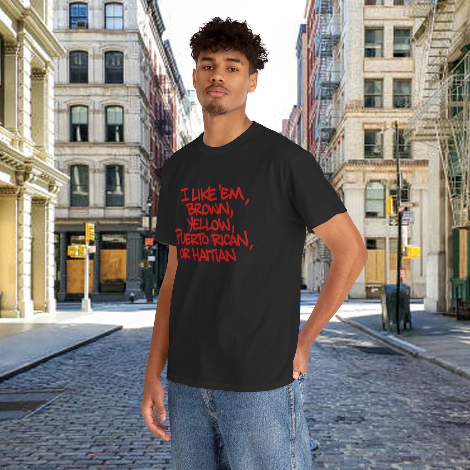 "I Like 'Em, Brown, Yellow, Puerto Rican, or Haitian" Bold Script Tee - 314 Originals
