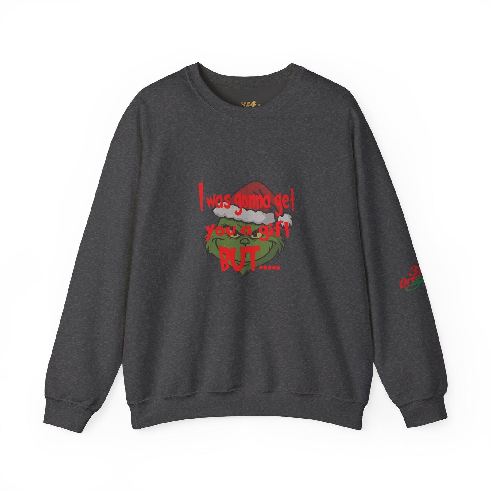 "I Was Gonna Get You A Gift BUT..." - 314 Originals