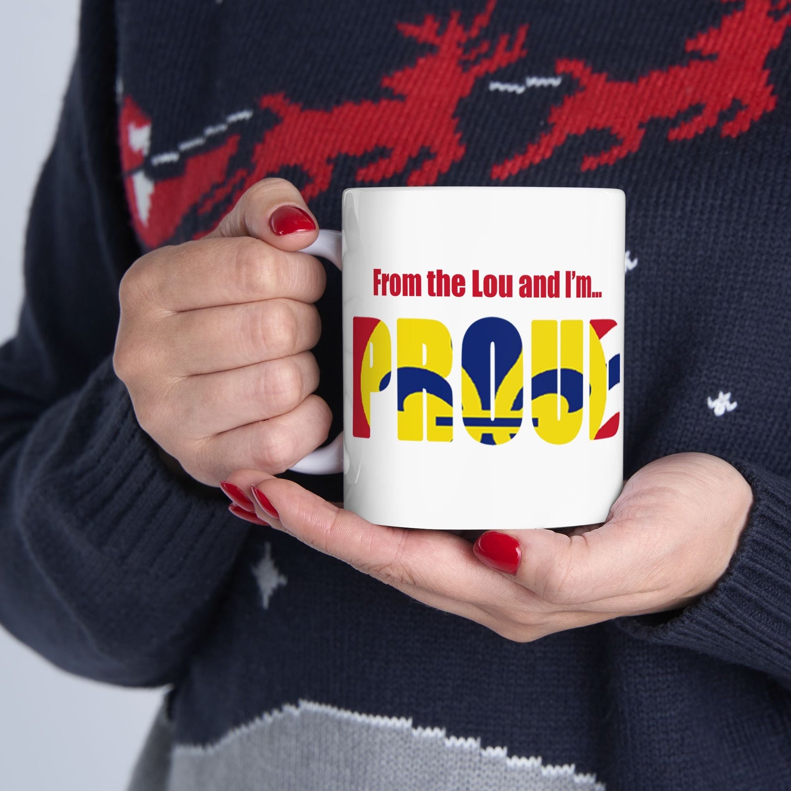 'I'm From The Lou And I'm PROUD' Mug (11oz, 15oz) - 314 Originals