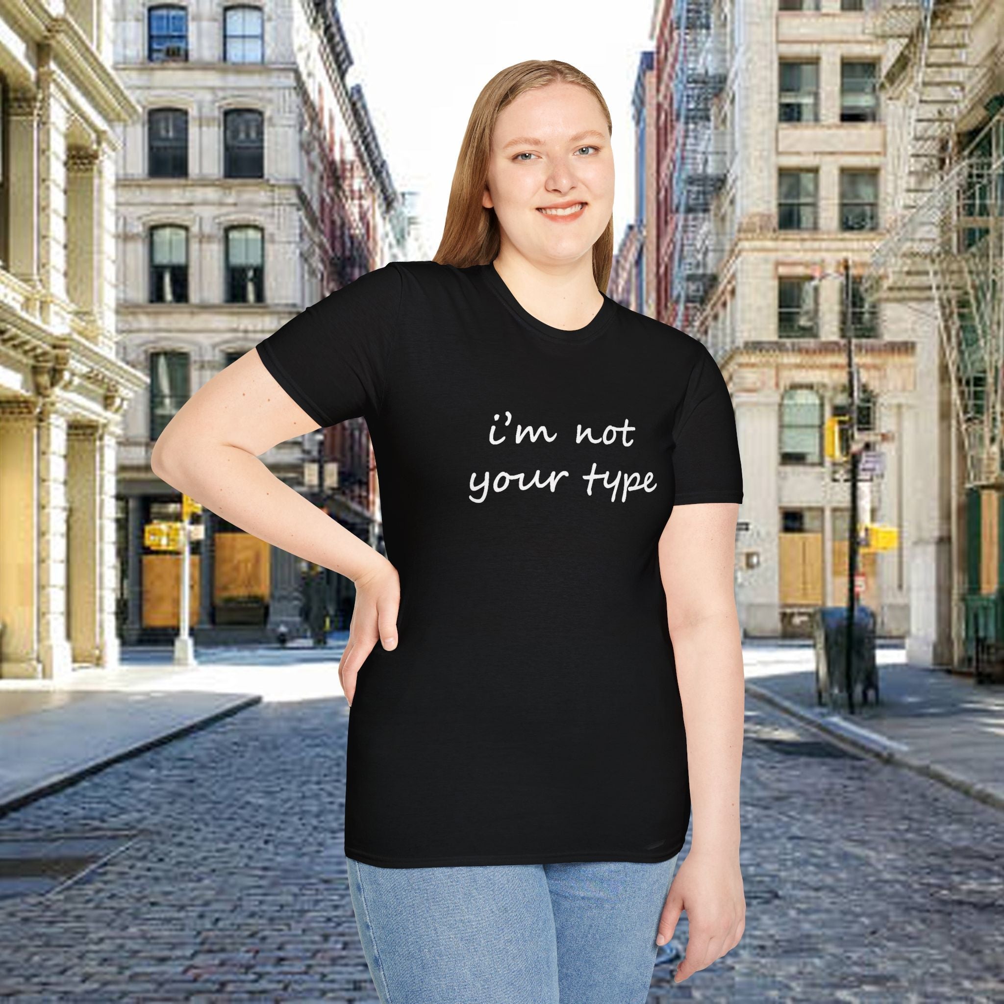 “I’m Not Your Type” Script Tee - 314 Originals