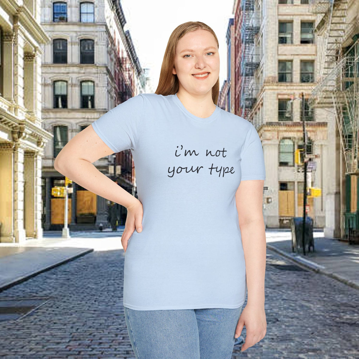 “I’m Not Your Type” Script Tee - 314 Originals