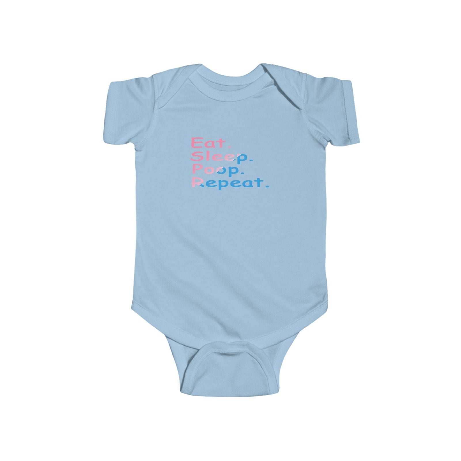 Infant Bodysuit - "Eat. Sleep. Poop. Repeat." Cute Baby Onesie (Pink & Blue Text) - 314 Originals