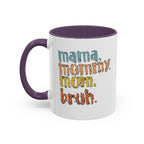 Mama Mommy Mom Bruh Coffee Mug – Funny Multicolor Mom Gift (11/15oz Accent Mug) - 314 Originals