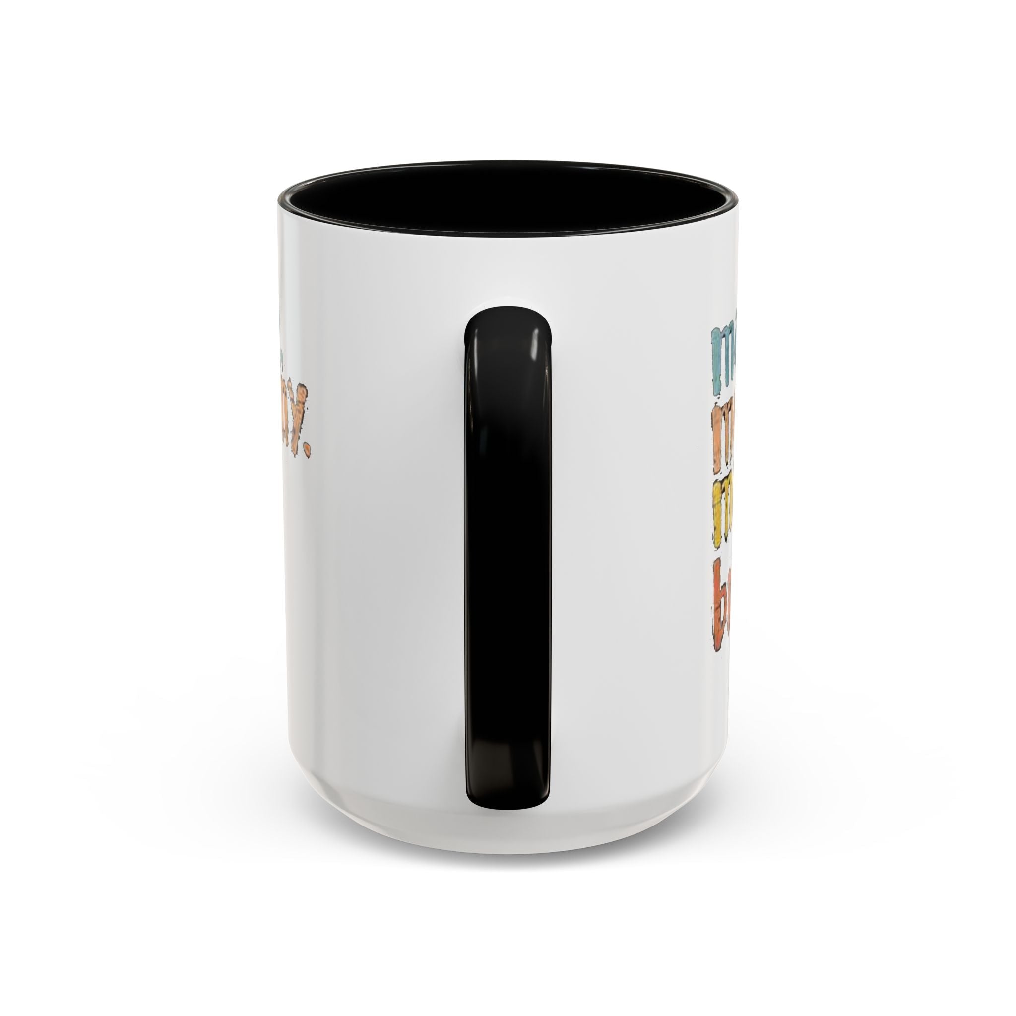 Mama Mommy Mom Bruh Coffee Mug – Funny Multicolor Mom Gift (11/15oz Accent Mug) - 314 Originals