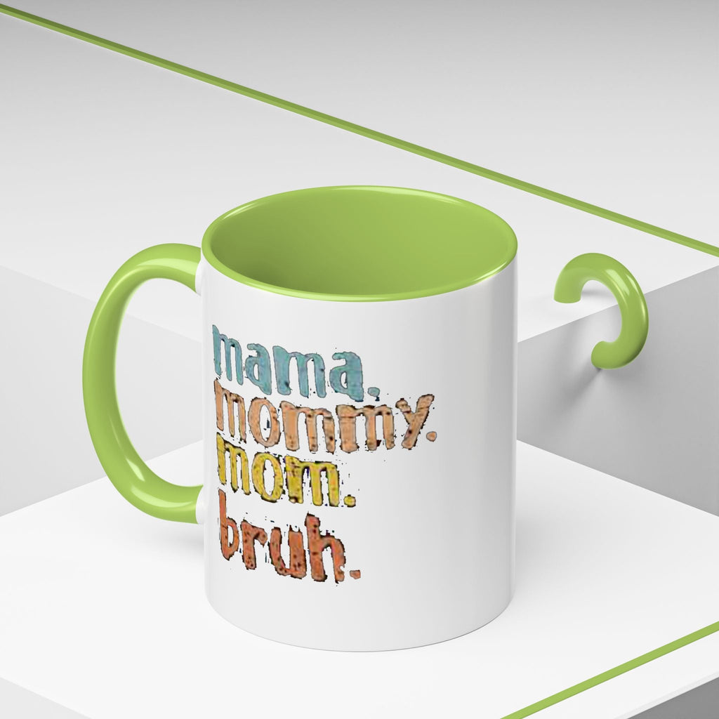 Mama Mommy Mom Bruh Coffee Mug – Funny Multicolor Mom Gift (11/15oz Accent Mug) - 314 Originals