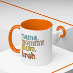 Mama Mommy Mom Bruh Coffee Mug – Funny Multicolor Mom Gift (11/15oz Accent Mug) - 314 Originals