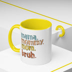Mama Mommy Mom Bruh Coffee Mug – Funny Multicolor Mom Gift (11/15oz Accent Mug) - 314 Originals