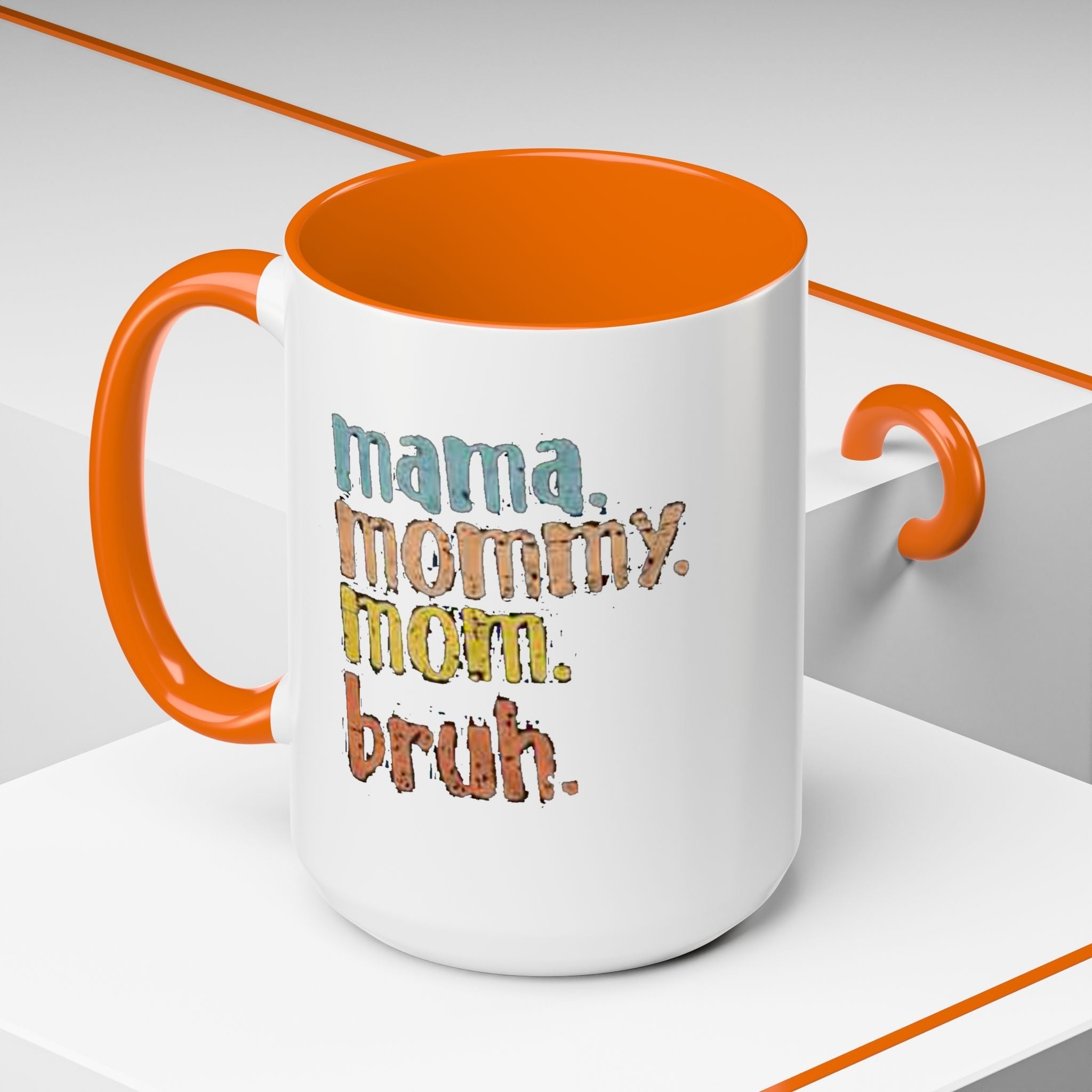 Mama Mommy Mom Bruh Coffee Mug – Funny Multicolor Mom Gift (11/15oz Accent Mug) - 314 Originals
