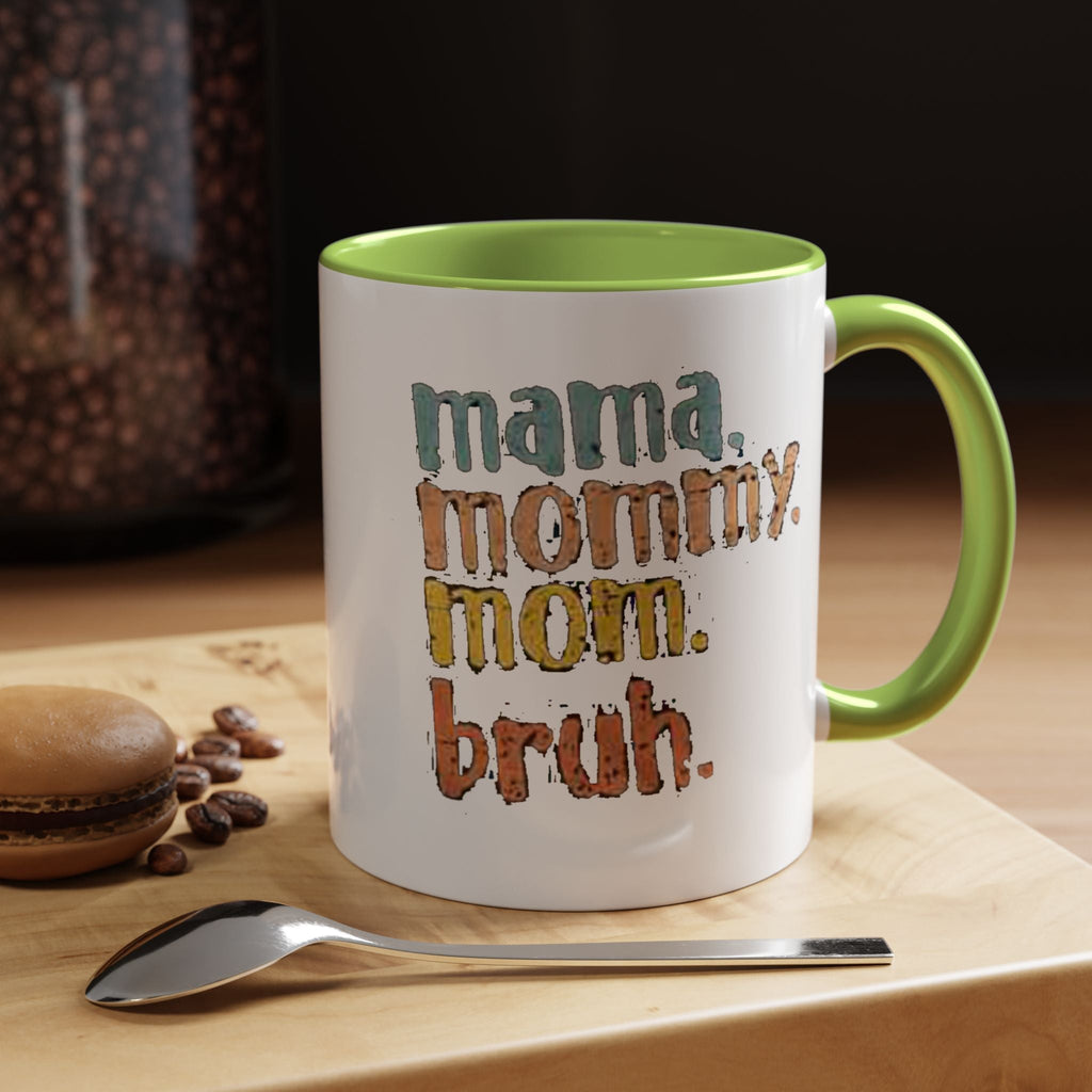 Mama Mommy Mom Bruh Coffee Mug – Funny Multicolor Mom Gift (11/15oz Accent Mug) - 314 Originals