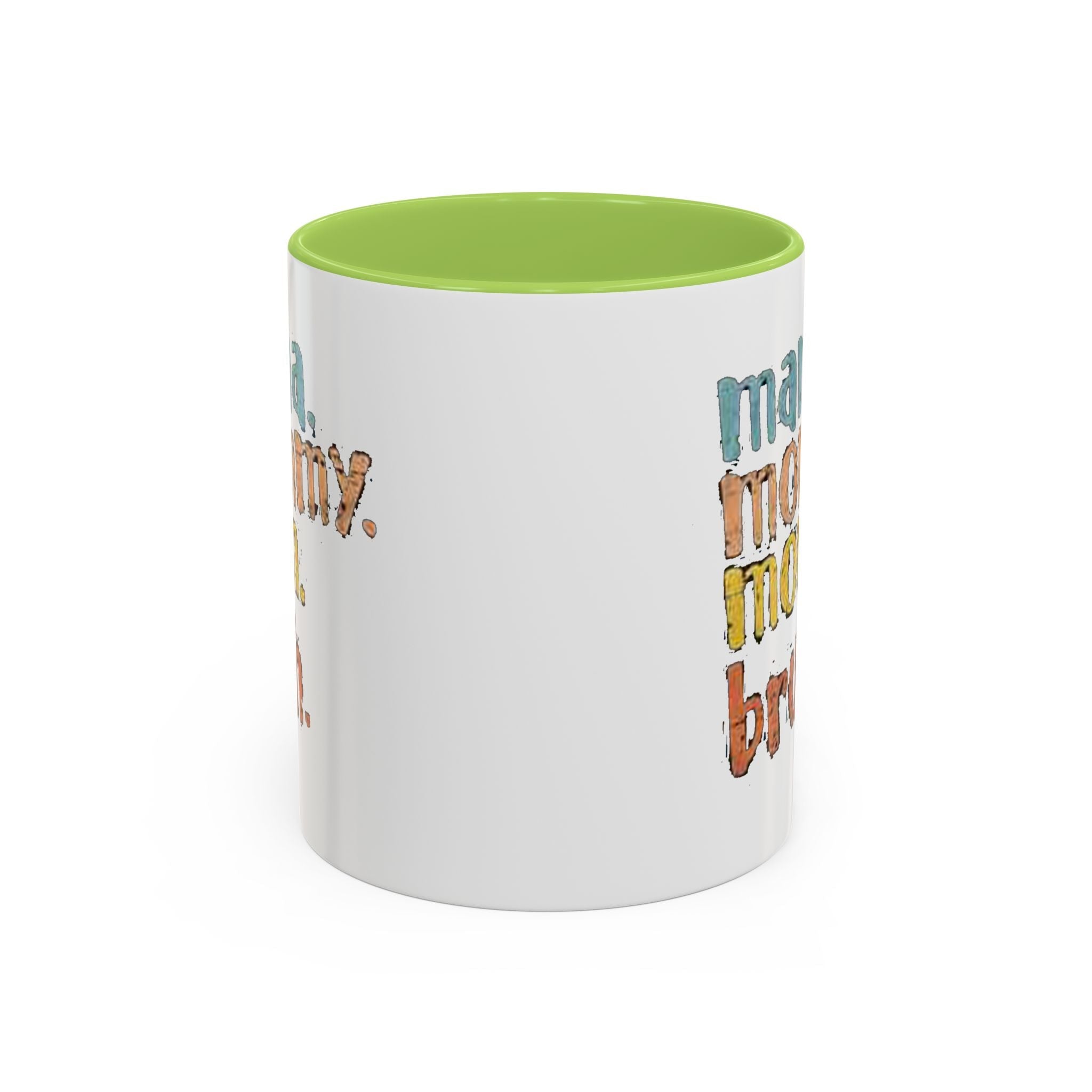 Mama Mommy Mom Bruh Coffee Mug – Funny Multicolor Mom Gift (11/15oz Accent Mug) - 314 Originals