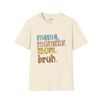 Mama Mommy Mom Bruh T-Shirt – Funny Retro Mom Graphic Tee - 314 Originals