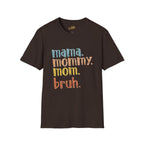 Mama Mommy Mom Bruh T-Shirt – Funny Retro Mom Graphic Tee - 314 Originals