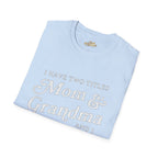 Mom & Grandma T-Shirt - "I Have Two Titles Mom & Grandma and I Rock Them Both" (Mothers Day, Family Gift) - 314 Originals