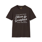 Mom & Grandma T-Shirt - "I Have Two Titles Mom & Grandma and I Rock Them Both" (Mothers Day, Family Gift) - 314 Originals