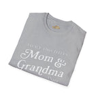 Mom & Grandma T-Shirt - "I Have Two Titles Mom & Grandma and I Rock Them Both" (Mothers Day, Family Gift) - 314 Originals