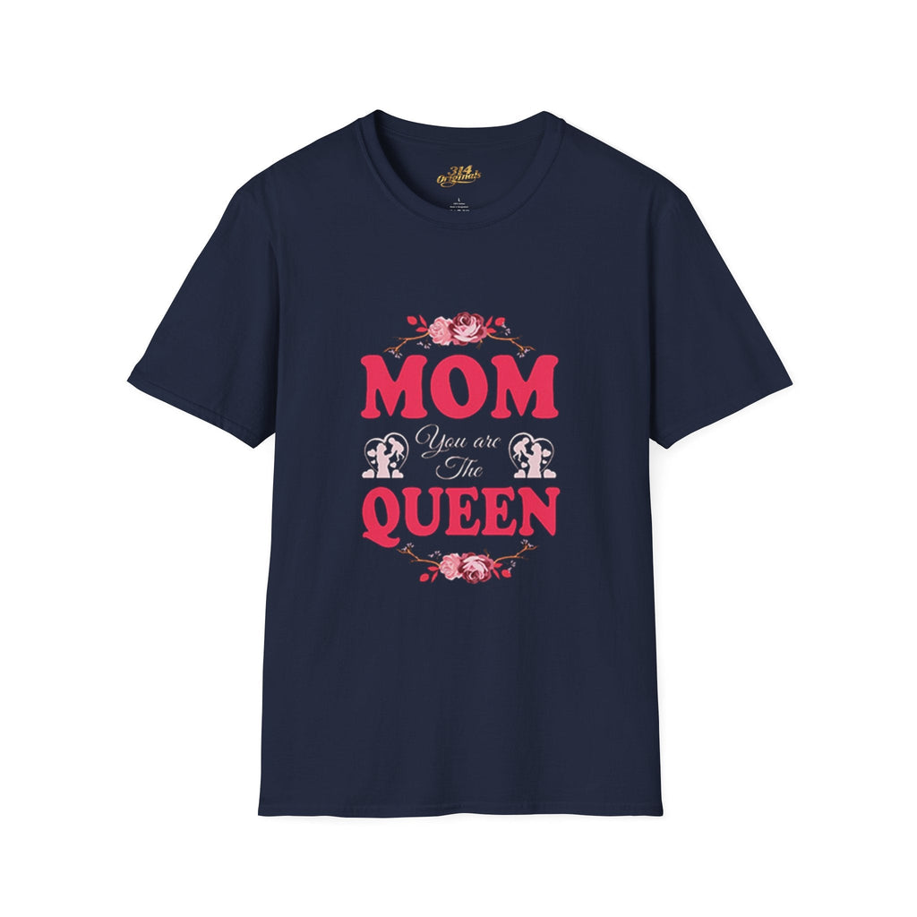 Mom You Are The Queen T-Shirt — Floral Mother's Day Gift - 314 Originals