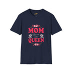 Mom You Are The Queen T-Shirt — Floral Mother's Day Gift - 314 Originals